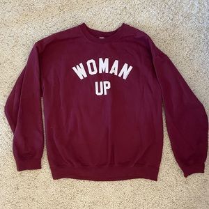 “Woman Up” Sweatshirt